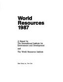 Cover of: World resources 1987: a report