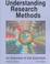 Cover of: Understanding Research Methods