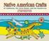 Cover of: Native American Crafts of California, the Great Basin, and the Southwest