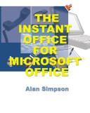 The Instant Office for Microsoft Office by Alan Simpson