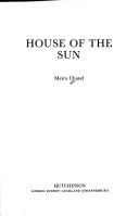 Cover of: House of the Sun by Meira Chand