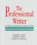 Cover of: The Professional writer: a guide for advanced technical writing