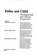 Cover of: Father and child: developmental and clinical perspectives