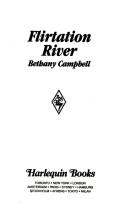 Cover of: Flirtation River by Bethany Campbell