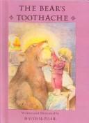 Cover of: The Bear's Toothache by David M. McPhail