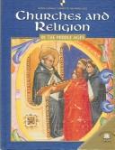 Churches and Religion in the Middle Ages (World Almanac Library of the Middle Ages) by Dale Anderson
