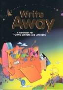 Cover of: Write Away by Dave Kemper, Ruth Nathan, Patrick Sebranek, Carol Elsholz