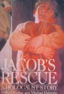 Cover of: Jacob's Rescue: A Holocaust Story