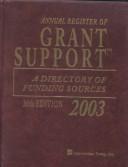 Cover of: Annual Register of Grant Support 2003: A Directory of Funding Sources (Annual Register of Grant Support)
