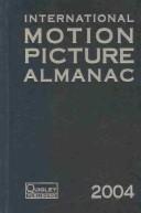 International Motion Picture Almanac 2004 (International Motion Picture Almanac) by Tracy Stevens