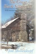 Cover of: The Great Black Swamp II: More Historical Tales of Northwestern Ohio (Great Black Swamp)