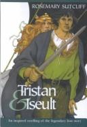 Cover of: Tristan and Iseult by Rosemary Sutcliff