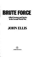 Cover of: Brute Force by John Ellis