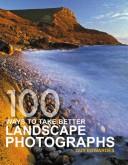 Cover of: 100 Ways Better Land Photog'S by Guy Edwardes