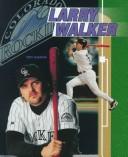 Cover of: Larry Walker (Baseball Legends) by Tony Demarco, Earl Weaver