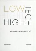Cover of: Low-Tech Light-Tech High-Tech: Building in the Information Age
