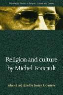 Cover of: Religion and Culture by Michel Foucault (Manchester Studies in Religion, Culture and Gender)