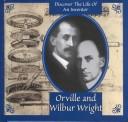 Cover of: Orville and Wilbur Wright (Gaines, Ann. Inventors Discovery Library.)