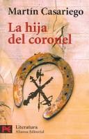 Cover of: La Hija Del Coronel/ Coronel's Daughter