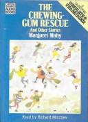 Chewing-gum Rescue and Other Stories by Margaret Mahy