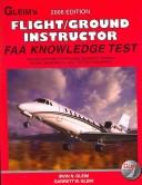 Cover of: Flight/Ground Instructor 2008: FAA Knowledge Test for the FAA Computer-Based Pilot Knowledge Test (Flight Ground Instructor)