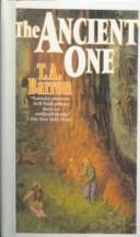 Cover of: The Ancient One by T. A. Barron