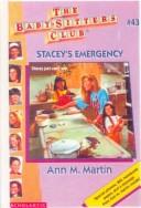 Cover of: Stacey's Emergency (Baby-Sitters Club) by Ann M. Martin
