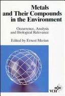 Cover of: Metals and their compoundsin the environment: occurrence, analysis, and biological relevance