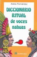 Cover of: Diccionario Ritual De Voces Nahuas