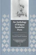 Cover of: An Anthology of Belgian Symbolist Poets (Belgian Francophone Library, V. 15) by Donald Flanell Friedman, Donald Flanell Friedman