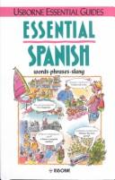 Cover of: Essential Spanish (Usborne Essential Guides)
