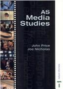 Cover of: AS Media Studies by John Price