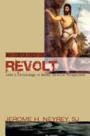 Cover of: An Ideology of Revolt: John's Christology in Social-Science Perspective