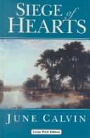 Cover of: Siege of Hearts | June Calvin