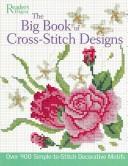 Cover of: Big Book of Cross-Stitch Design: Over 900 Simple-to-Sew Decorative Motifs