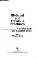 Cover of: Mythical and fabulous creatures: a source book and research guide