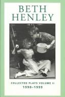 Cover of: Beth Henley, Vol. 2 by Beth Henley