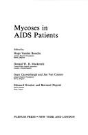 Mycoses in AIDS patients by Symposium on Topics in Mycology on Mycoses in AIDS Patients (1989 Paris, France)