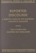 Cover of: Reported Discourse: A Meeting Ground for Different Linguistic Domains (Typological Studies in Language)