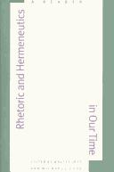 Cover of: Rhetoric and hermeneutics in our time: a reader