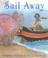 Cover of: Sail Away