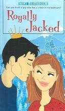 Cover of: Royally Jacked by Niki Burnham