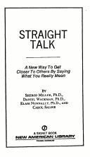 Cover of: Straight Talk: A New Way to Get Closer to Others by Saying What You Really Mean