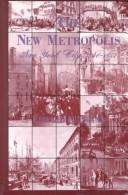 Cover of: The New Metropolis by Edward K. Spann