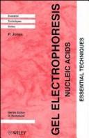 Cover of: Gel Electrophoresis: Nucleic Acids (Essential Techniques)