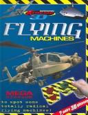 Flying Machines (Mission Xtreme 3d) by Red Bird Press