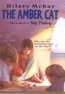 Cover of: The Amber Cat by Hilary McKay