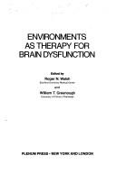 Cover of: Environments As Therapy for Brain Dysfunction (Advances in Behavioral Biology; V. 17)