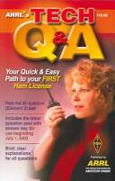 Cover of: The Arrl's Tech Q & A: Your Quick and Easy Path to a Technician Ham License