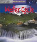 Cover of: Water Cycle (Natureæs Patterns)